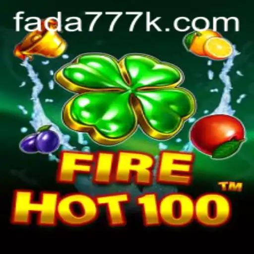 Explorando o Novo Fenômeno dos Jogos: FireHot100 e a Palavra-Chave Mágica FADA777